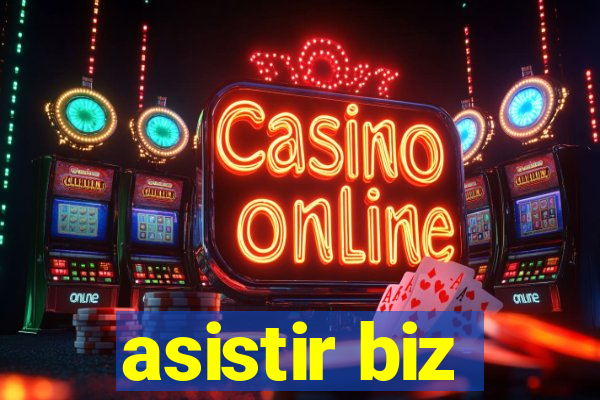 asistir biz